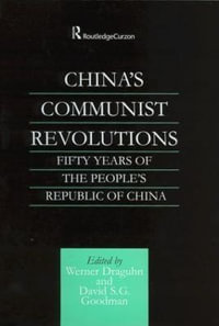 China's Communist Revolutions : Fifty Years of The People's Republic of China - Werner Draguhn