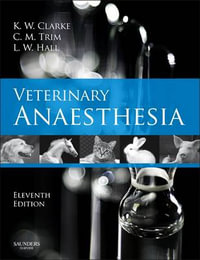 Veterinary Anaesthesia, 11e - Kathy W. Clarke