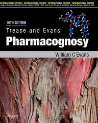 Trease and Evans Pharmacognosy, International Edition : Trease and Evans Pharmacognosy, International Edition - William Charles Evans