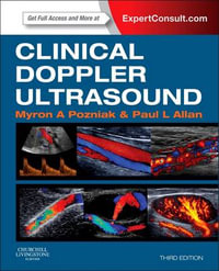 Clinical Doppler Ultrasound : 3rd Edition - Expert Consult - Myron Pozniak