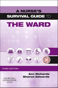 A Nurse's Survival Guide to the Ward - E-Book : A Nurse's Survival Guide to the Ward - E-Book - Sharon L. Edwards