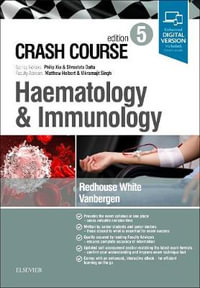 Crash Course Haematology and Immunology 5e : CRASH COURSE - Vanbergen