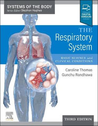 The Respiratory System : Systems of the Body Series - Caroline R Thomas