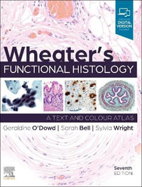 Wheater's Functional Histology : 7th Edition - Geraldine O'Dowd