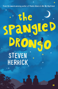 The Spangled Drongo : Uqp Storybridge Series - Steven Herrick