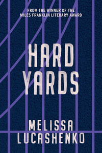 Hard Yards - Melissa Lucashenko