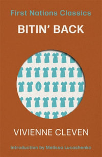 Bitin' Back : First Nations Classics - Melissa Lucashenko