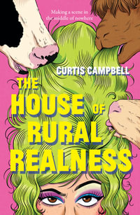 The House of Rural Realness - Curtis Campbell