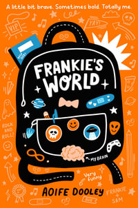 Frankie's World : Frankie's World - Aoife Dooley