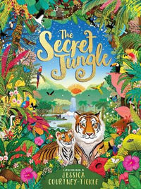 The Secret Jungle - Jessica Courtney-Tickle