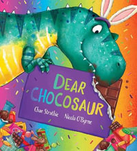 Dear Chocosaur : Dear Dinosaur - Chae Strathie