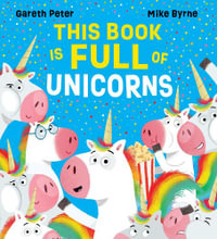 This Book is Full of Unicorns (PB) - Gareth Peter