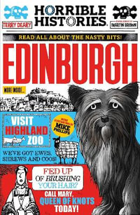 Gruesome Guide to Edinburgh (newspaper edition) : Horrible Histories - Terry Deary