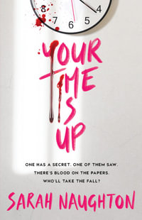 Your Time Is Up - Sarah Naughton