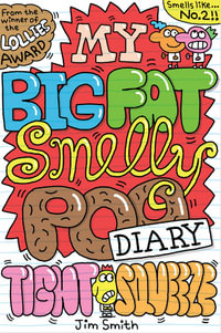 Tight Squeeze : My Big Fat Smelly Poo Diary : Book 2 - Jim Smith