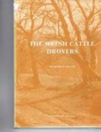 The Welsh Cattle Drovers - Richard J. Moore-Colyer