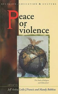 Peace or Violence : The End of Religion and Education? - Jeff Astley