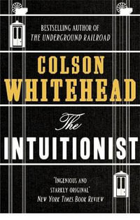 The Intuitionist - Colson Whitehead