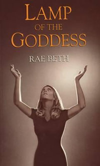 Lamp of the Goddess - Rae Beth