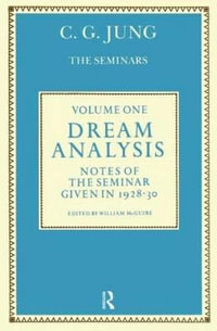 Dream Analysis 1 : Notes of the Seminar Given in 1928-30 - C. G. Jung