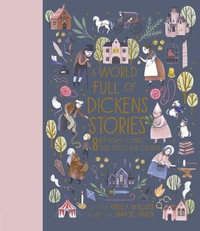 A World Full of Dickens Stories - Angela McAllister