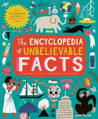 The Encyclopedia of Unbelievable Facts - Louise Lockhart