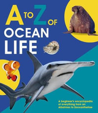 A to Z of Ocean Life : A-Z - Camilla de la Bedoyere