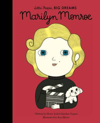 Marilyn Monroe : Little People, BIG DREAMS - Maria Isabel Sanchez Vegara