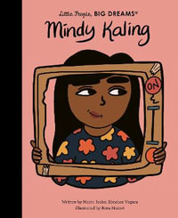 Mindy Kaling (Little People, Big Dreams) : Little People, Big Dreams - Maria Isabel Sanchez Vegara