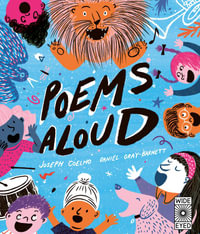 Poems Aloud : An anthology of poems to read out loud - Joseph Coelho