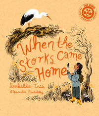 When The Storks Came Home - Isabella Tree