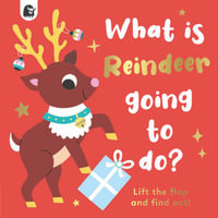 What is Reindeer Going to do? - Carly Madden