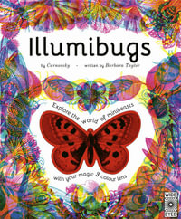 Illumibugs : Explore the World of Mini Beasts with Your Magic 3 Color Lens - Carnovsky