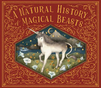 A Natural History of Magical Beasts - Emily Hawkins