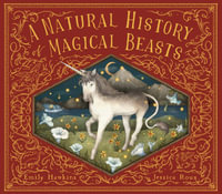 A Natural History of Magical Beasts : Folklore Field Guides - Emily Hawkins