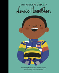 Lewis Hamilton : Little People, Big Dreams - Maria Isabel Sanchez Vegara