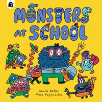 Monsters at School - Laura Baker