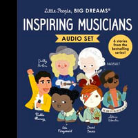 Little People, BIG DREAMS: Inspiring Musicians : 6 stories from the bestselling series! - Maria Isabel Sanchez Vegara