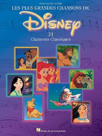 Les Plus Grandes Chansons De Disney - Hal Leonard Publishing Corporation