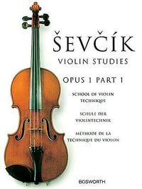 Sevcik Violin Studies - Opus 1, Part 1 : School of Violin Technique - Otakar Sevcik