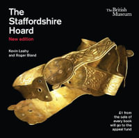 The Staffordshire Hoard - Kevin Leahy