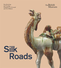 Silk Roads - Sue Brunning