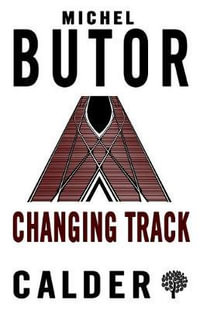 Changing Track - Michel Butor