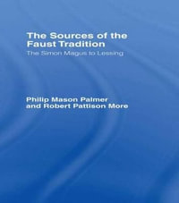 Sources of the Faust Trad CB : The Simon Magus to Lessing - Robert P. More