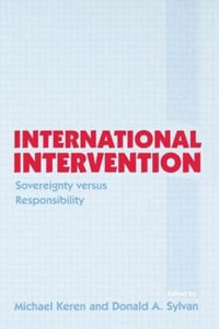 International Intervention : Sovereignty versus Responsibility - Michael Keren