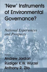 New Instruments of Environmental Governance? : National Experiences and Prospects - Andrew Jordan