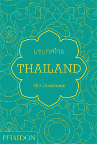 Thailand : The Cookbook - Jean-Pierre Gabriel