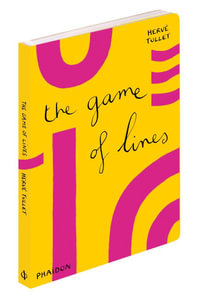 The Game of Lines by Herve Tullet, The Game of, 9780714868738