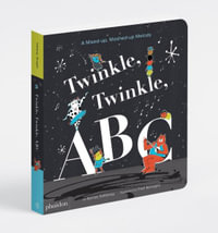 Twinkle, Twinkle, ABC : A Mixed-Up, Mashed-Up Melody - Barney Saltzberg