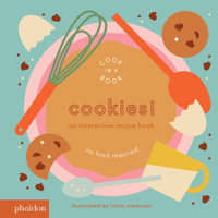 Cookies! : An Interactive Recipe Book - Lotta Nieminen